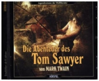 Die Abenteuer des Tom Sawyer, 1 Audio-CD