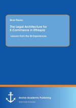 Legal Architecture for E-Commerce in Ethiopia