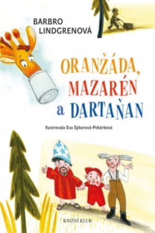 Oranžáda, Mazarén a Dartaňan