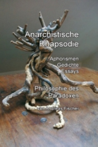 Anarchistische Rhapsodie