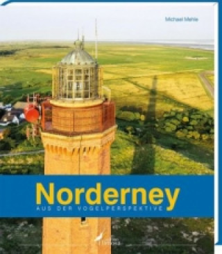 Norderney aus der Vogelperspektive