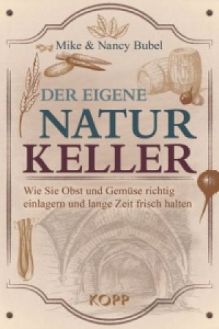 Der eigene Naturkeller