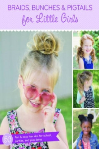 Braids, Bunches & Pigtails for Girls