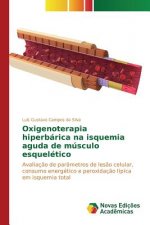 Oxigenoterapia hiperbarica na isquemia aguda de musculo esqueletico