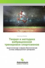 Teoriya i metodika vibracionnoj trenirovki sportsmenov