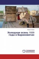 Holodnaya osen' 1939 goda v Baranovichah