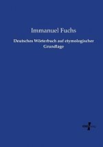 Deutsches Woerterbuch auf etymologischer Grundlage