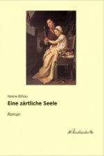 Eine zärtliche Seele