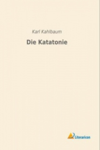 Die Katatonie