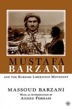 Mustafa Barzani and the Kurdish Liberation Movement