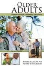 Older Adults: Understanding AND Facilitating Transitions