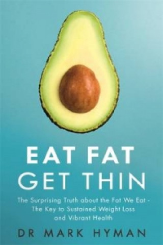 Eat Fat Get Thin