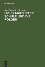 Frankfurter Schule und die Folgen