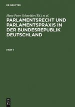 Parlamentsrecht und Parlamentspraxis in der Bundesrepublik Deutschland