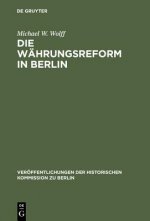 Die Wahrungsreform in Berlin