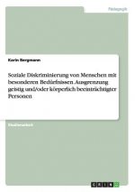 Soziale Diskriminierung von Menschen mit besonderen Bedurfnissen. Ausgrenzung geistig und/oder koerperlich beeintrachtigter Personen