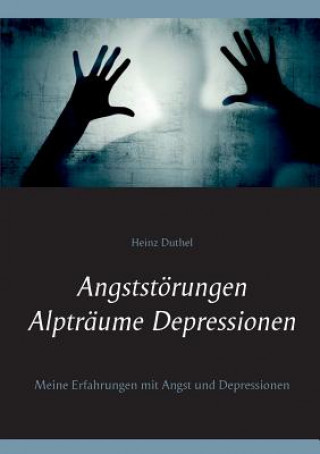 Angststoerungen - Alptraume - Depressionen