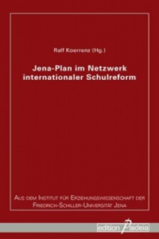 Jena-Plan im Netzwerk internationaler Schulreform