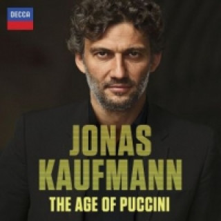 Jonas Kaufmann - The Age of Puccini, 1 Audio-CD