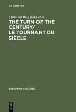 Turn of the Century/Le tournant du siecle