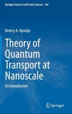 Theory of Quantum Transport at Nanoscale