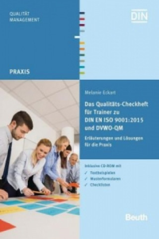 Das Qualitäts-Checkheft für Trainer zu DIN EN ISO 9001:2015 und DVWO-QM, m. CD-ROM