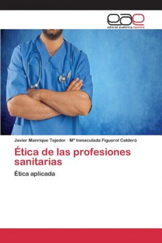 Etica de las profesiones sanitarias