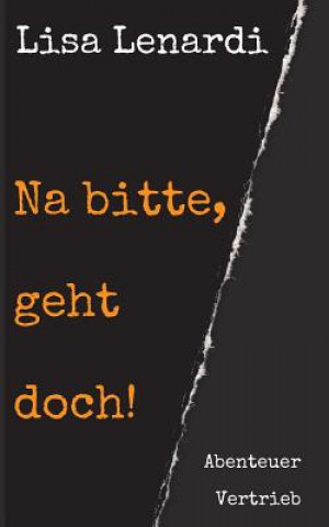 Na bitte, geht doch!