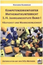 Kompetenzorientierter Mathematikunterricht 3./4. Jahrgangsstufe. Bd.1
