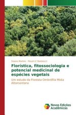 Floristica, fitossociologia e potencial medicinal de especies vegetais
