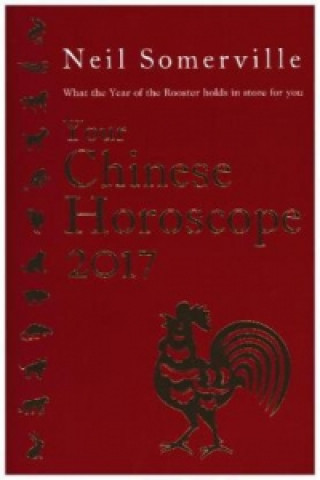 Your Chinese Horoscope 2017