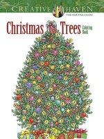 Creative Haven Christmas Trees Coloring Book