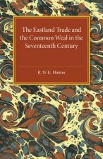 Eastland Trade and the Common Weal in the Seventeenth Century