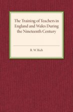 Training of Teachers in England and Wales during the Nineteenth Century