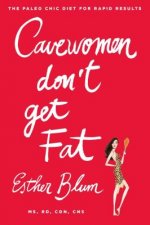 Cave Women Don't Get Fat