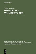 Paulus als Wundertater
