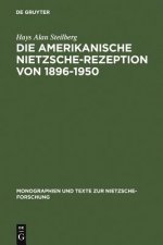 amerikanische Nietzsche-Rezeption von 1896-1950