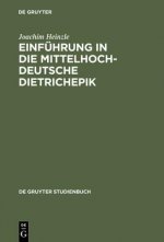 Einfuhrung in die mittelhochdeutsche Dietrichepik