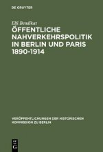 OEffentliche Nahverkehrspolitik in Berlin und Paris 1890-1914