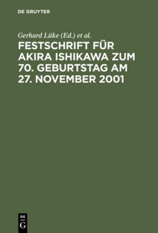 Festschrift Fur Akira Ishikawa Zum 70. Geburtstag Am 27. November 2001