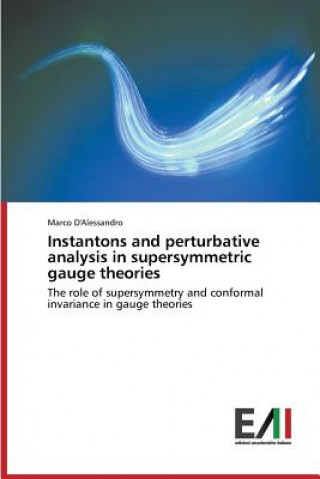 Instantons and perturbative analysis in supersymmetric gauge theories