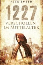 1227 Verschollen im Mittelalter