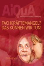 Fachkräftemangel? Das können wir tun. Leitfaden