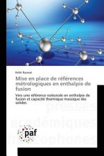 Mise en place de references metrologiques en enthalpie de fusion