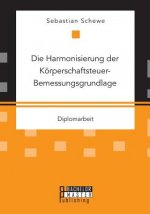 Harmonisierung der Koerperschaftsteuer-Bemessungsgrundlage