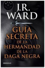 Guía secreta de la Hermandad de la daga negra. Die Bruderschaft der Black Dagger, spanische Ausgabe