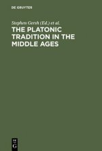 Platonic Tradition in the Middle Ages