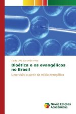 Bioetica e os evangelicos no Brasil