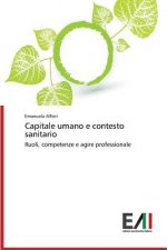 Capitale umano e contesto sanitario