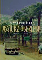Absturz uberlebt!